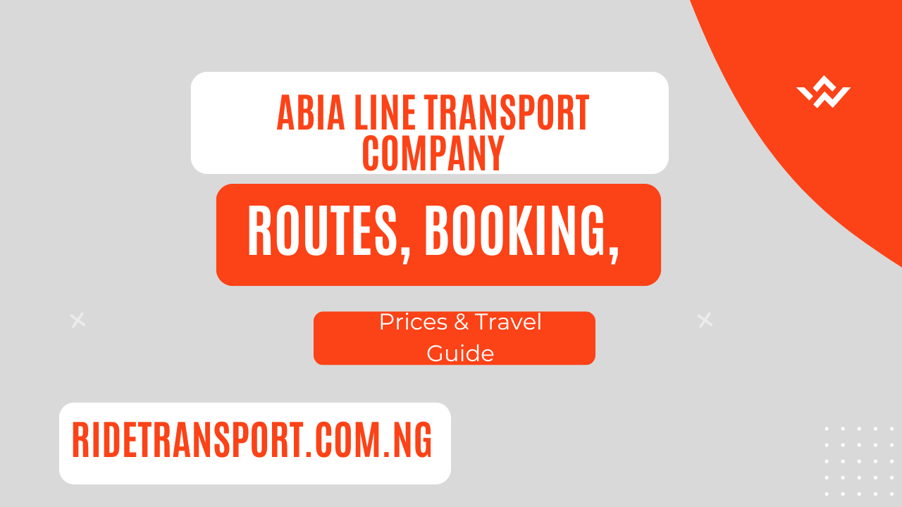 Abia Line Transport Company Routes, Booking, Prices & Travel Guide