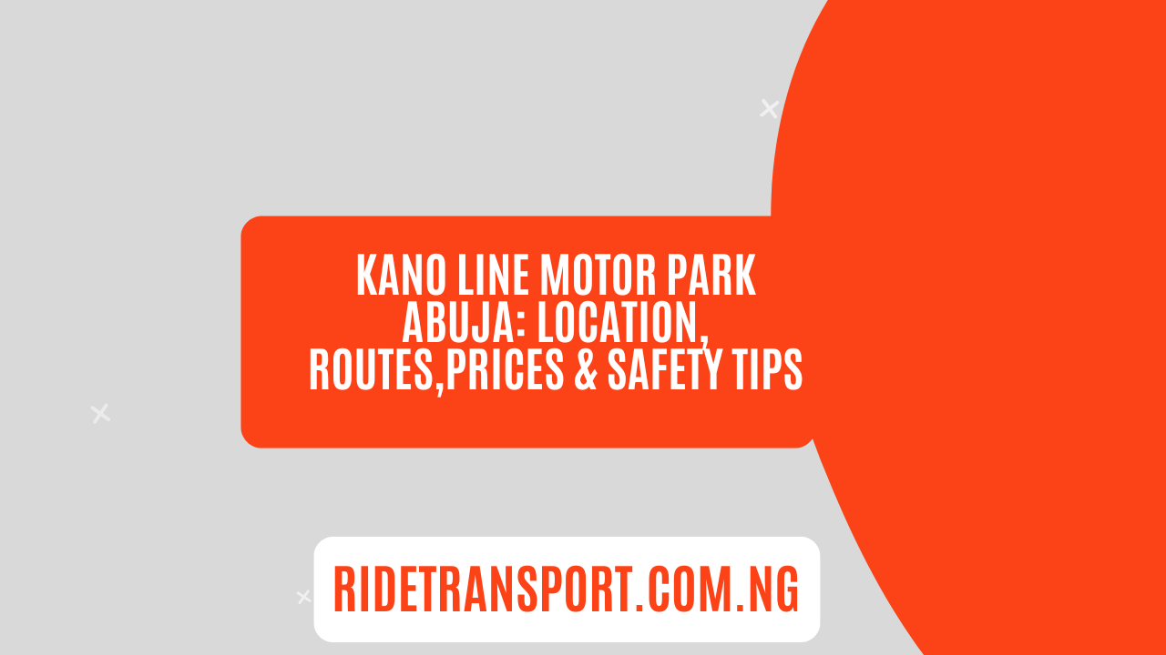 Kano Line Motor Park Abuja
