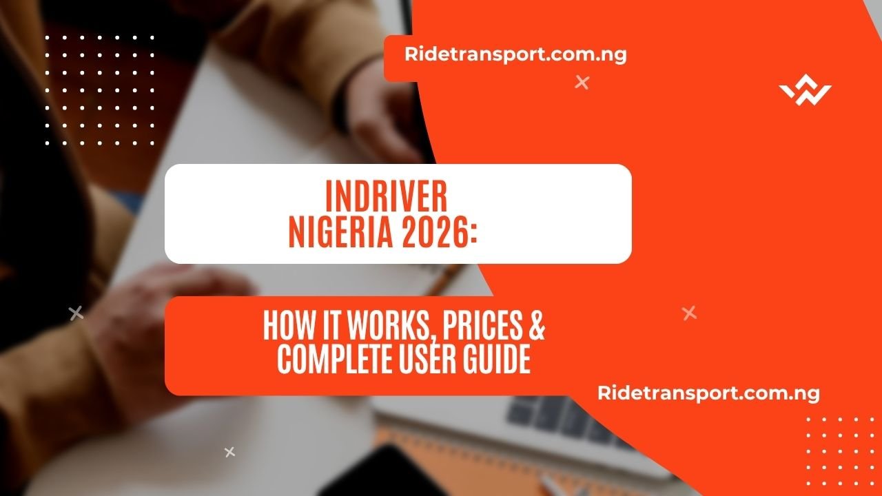 InDriver Nigeria 2026: How It Works, Prices & Complete User Guide